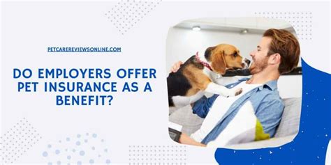 Do some employers offer pet insurance as a benefit, and how does this reflect on the evolving workplace culture?