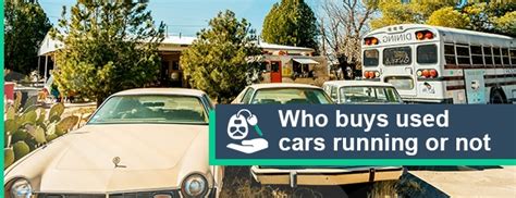 Who Buys Used Cars Not Running: A Dive into the World of Non-Functional Vehicles